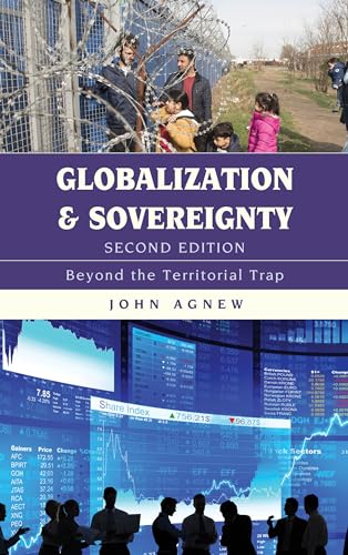 Globalization and Sovereignty, Second Edition: Beyond the Territorial Trap, Second Edition von Rowman & Littlefield Publishers